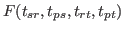 $F(t_{sr},t_{ps},t_{rt},t_{pt})$